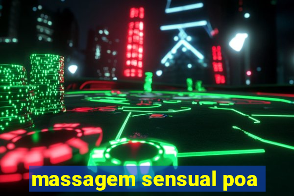 massagem sensual poa